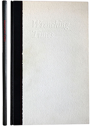 <em>Wrenching Times</em>